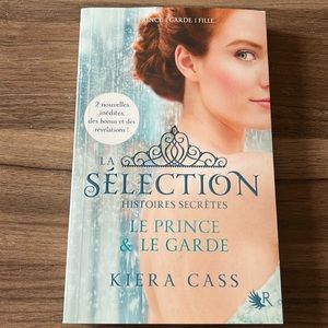 La Sélection, Histoires secrètes : Le prince et Le garde - livres en français